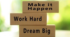 Work Hard, Dream Big